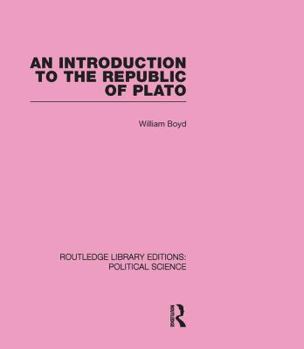 Hardcover An Introduction to the Republic of Plato (Routledge Library Editions: Political Science Volume 21) Book
