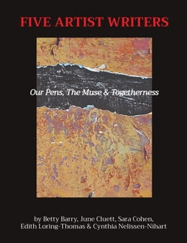 Paperback Five Artist Writers: Our Pens, The Muse & Togetherness Book