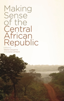 Paperback Making Sense of the Central African Republic Book