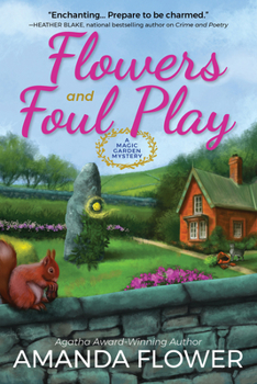Paperback Flowers and Foul Play: A Magic Garden Mystery Book