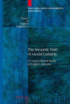 Hardcover The Semantic Field of Modal Certainty Book