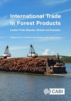 Hardcover International Trade in Forest Products: Lumber Trade Disputes, Models and Examples Book