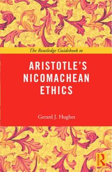 Paperback The Routledge Guidebook to Aristotle's Nicomachean Ethics Book