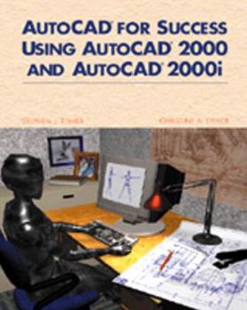 Paperback AutoCAD for Success Using AutoCAD 2000 and AutoCAD 2000i Book