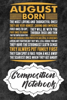 Paperback Composition Notebook: 110 Blank Lined Papers - 6x9 Personalized Customized Composition Notebook Journal Gift For Person Who Born In August Book