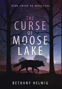 The Curse of Moose Lake - Book #1 of the International Monster Slayers