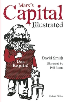 Paperback Marx's Capital Illustrated: An Illustrated Introduction Book