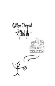 Paperback College Dropout: - AfterLife - Book