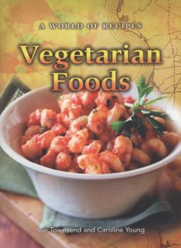 Vegetarian Foods - Book  of the A World of Recipes