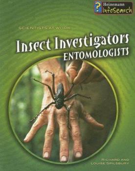 Paperback Insect Investigators: Entomologists Book