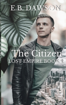 The Citizen - Book #2 of the Lost Empire