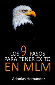 Paperback Los 9 Pasos para tener Éxito en MLM [Spanish] Book