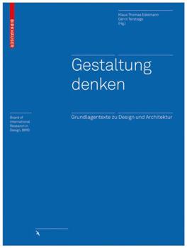 Paperback Gestaltung Denken: Grundlagentexte Zu Design Und Architektur [German] Book