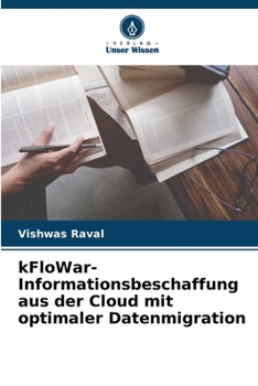 Paperback kFloWar-Informationsbeschaffung aus der Cloud mit optimaler Datenmigration [German] Book