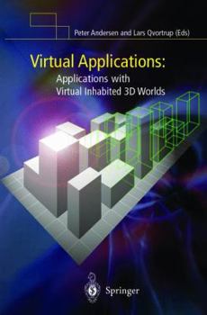 Hardcover Virtual Applications: Applications with Virtual Inhabited 3D Worlds Book