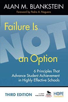 Paperback Failure Is Not an Option: 6 Principles That Advance Student Achievement in Highly Effective Schools Book