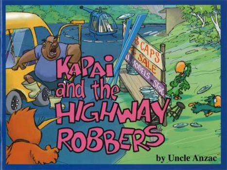 Paperback KAPAI AND THE HIGHWAY ROBBERS Book