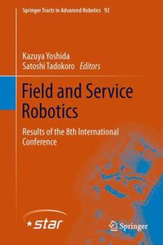 Hardcover Field and Service Robotics: Results of the 8th International Conference Book