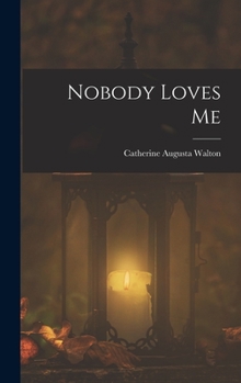 Hardcover Nobody Loves Me Book