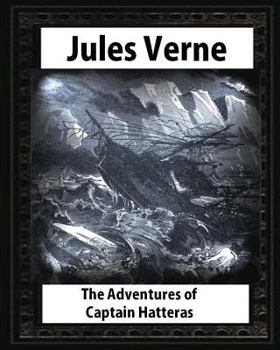 Paperback The adventures of Captain Hatteras, by by Jules Verne Book