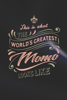Paperback This Is What The World's Greatest Momo Looks Like Book