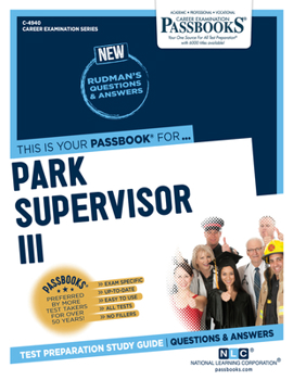 Paperback Park Supervisor III (C-4940): Passbooks Study Guide Volume 4940 Book