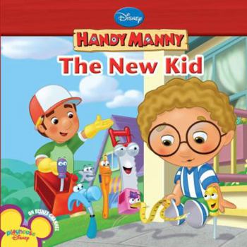 The New Kid (Disney Handy Manny) - Book  of the Handy Manny