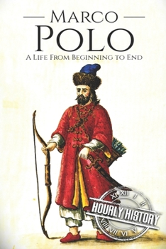 Paperback Marco Polo: A Life from Beginning to End Book