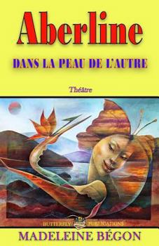 Paperback Dans la peau de l'autre: Aberline [French] Book