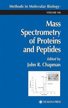 Hardcover Mass Spectrometry of Proteins and Peptides (Methods in Molecular Biology) Book