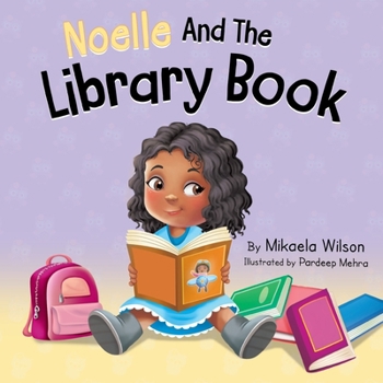 Andr? and the Library Book : A Story about Taking Care of a Library Book for Kids Ages 2-8