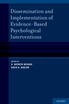 Hardcover Dissemination and Implementation of Evidence-Based Psychological Interventions Book