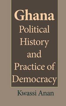 Ghana Political History and Practice of Democracy: Economy and General Environment