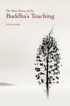 Paperback The Bare Bones of the Buddha's Teaching Book