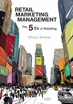 Hardcover Retail Marketing Management: The 5 Es of Retailing Book