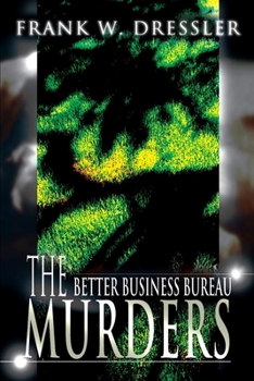 Paperback The Better Business Bureau Murders Book