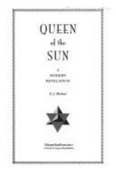 Hardcover Queen of the Sun: A Modern Revelation Book