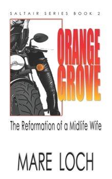 Paperback Orange Grove: The Reformation of a Midlife Wife Book