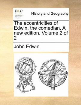 Paperback The Eccentricities of Edwin, the Comedian. a New Edition. Volume 2 of 2 Book