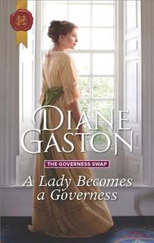 Mass Market Paperback A Lady Becomes a Governess (The Governess Swap, 1) Book