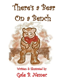 Paperback There's a Bear on a Bench Book