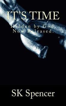 Paperback It's Time: Hidden by God. Hidden Now Released Book