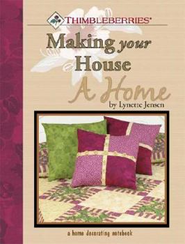 Paperback Thimbleberries Making Your House a Home: A Home Decorating Notebook Book