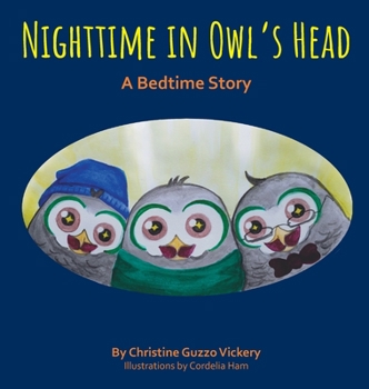 Hardcover Nighttime In Owl's Head: A Bedtime Story Book