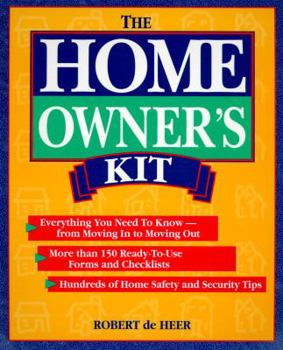 Paperback The Homeowner's Kit: Everything You Need to Know from Moving in to Moving Out Book