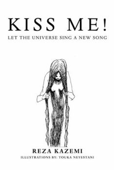 Paperback Kiss Me! Let the Universe Sing a New Song Book