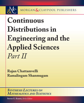 Paperback Continuous Distributions in Engineering and the Applied Sciences -- Part II Book