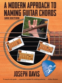 Hardcover A Modern Approach to Naming Guitar Chords Ed. 3 Book