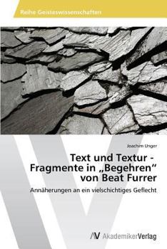 Paperback Text und Textur - Fragmente in "Begehren" von Beat Furrer [German] Book