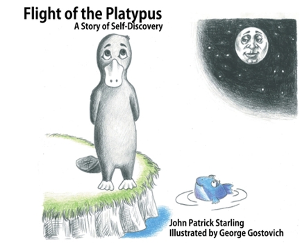 Hardcover Flight of the Platypus: A Story of Self-Discovery Book